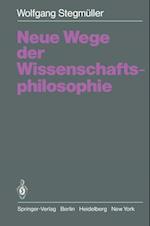 Neue Wege der Wissenschaftsphilosophie