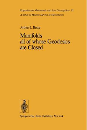 Manifolds all of whose Geodesics are Closed