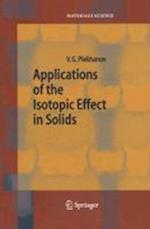 Applications of the Isotopic Effect in Solids