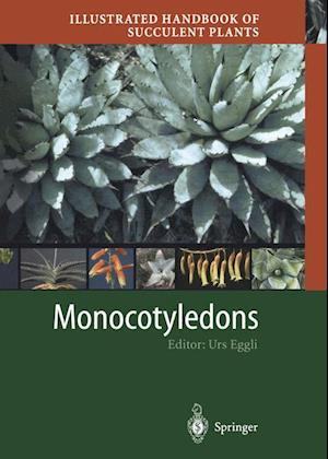 Illustrated Handbook of Succulent Plants: Monocotyledons