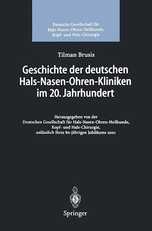 Geschichte Der Deutschen Hals-Nasen-Ohren-Kliniken Im 20. Jahrhundert