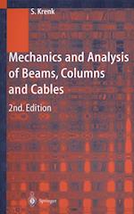 Mechanics and Analysis of Beams, Columns and Cables
