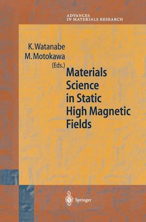 Materials Science in Static High Magnetic Fields