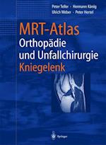 Mrt-Atlas Orthopädie Und Unfallchirurgie