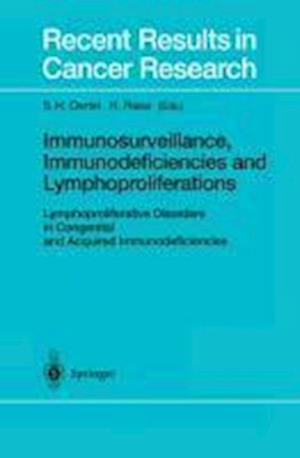 Immunosurveillance, Immunodeficiencies and Lymphoproliferations