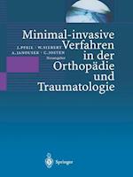 Minimal-invasive Verfahren in der Orthopädie und Traumatologie