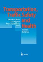 Transportation, Traffic Safety and Health — Human Behavior