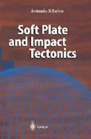 Soft Plate and Impact Tectonics