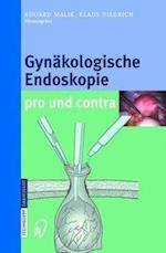 Gynäkologische Endoskopie pro und contra