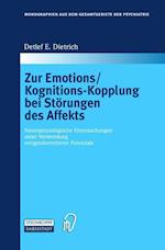 Zur Emotions/Kognitions-Kopplung Bei Störungen Des Affekts
