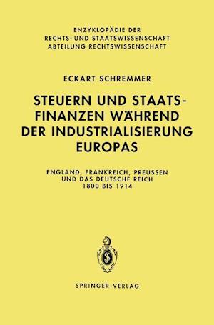 Steuern Und Staatsfinanzen Während Der Industrialisierung Europas