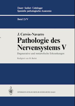 Pathologie des Nervensystems V