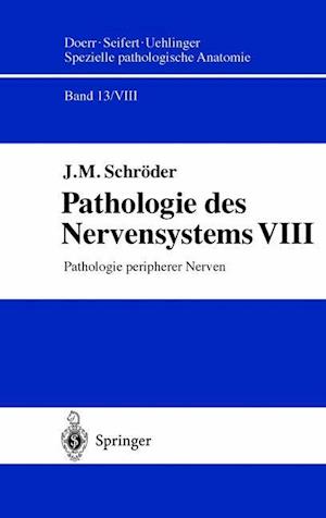 Pathologie des Nervensystems VIII