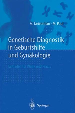 Genetische Diagnostik in Geburtshilfe und Gynäkologie