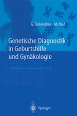 Genetische Diagnostik in Geburtshilfe und Gynäkologie