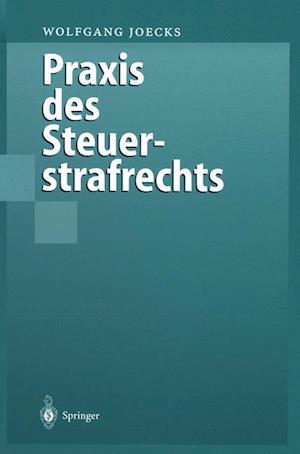 Praxis des Steuerstrafrechts