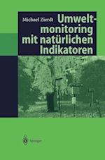 Umweltmonitoring mit natürlichen Indikatoren