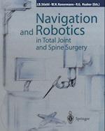 Navigation and Robotics in Total Joint and Spine Surgery
