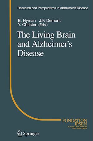 The Living Brain and Alzheimer’s Disease