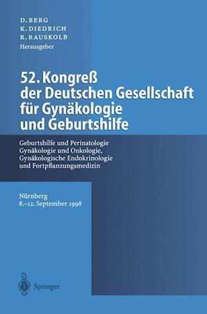 52. Kongress Der Deutschen Gesellschaft fur Gynakologie und Geburtshilfe