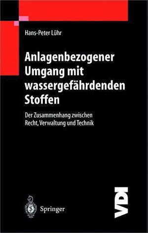 Anlagenbezogener Umgang mit wassergefährdenden Stoffen