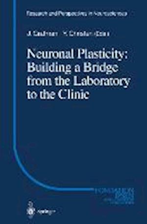 Neuronal Plasticity: Building a Bridge from the Laboratory to the Clinic