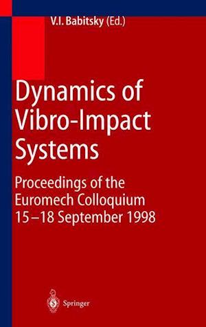 Dynamics of Vibro-Impact Systems