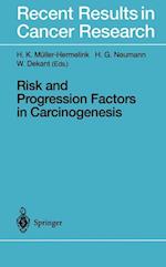 Risk and Progression Factors in Carcinogenesis