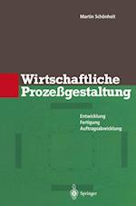 Wirtschaftliche Prozessgestaltung