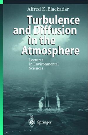 Turbulence and Diffusion in the Atmosphere