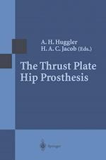 The Thrust Plate Hip Prosthesis