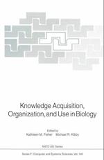 Knowledge Acquisition, Organization, and Use in Biology