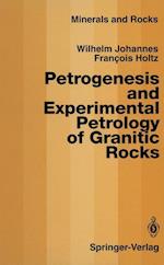 Petrogenesis and Experimental Petrology of Granitic Rocks