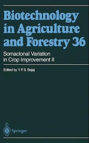 Somaclonal Variation in Crop Improvement II