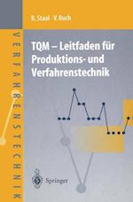 TQM - Leitfaden fur Produktions- und Verfahrenstechnik