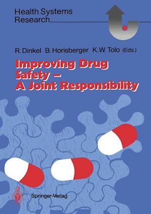 Improving Drug Safety — A Joint Responsibility