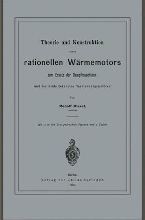 Theorie und Konstruktion eines rationellen Wärmemotors