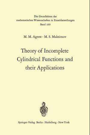 Theory of Incomplete Cylindrical Functions and their Applications