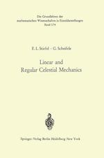 Linear and Regular Celestial Mechanics
