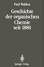 Geschichte der organischen Chemie seit 1880