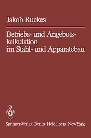 Betriebs- und Angebotskalkulation im Stahl- und Apparatebau