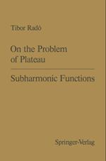 On the Problem of Plateau / Subharmonic Functions
