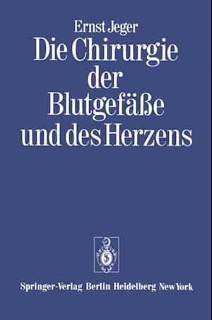 Die Chirurgie der Blutgefäße und des Herzens