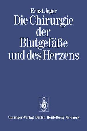 Die Chirurgie der Blutgefäße und des Herzens