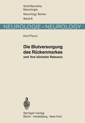 Die Blutversorgung des Rückenmarkes und ihre klinische Relevanz