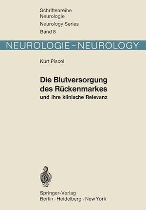 Die Blutversorgung des Ruckenmarkes und Ihre Klinische Relevanz