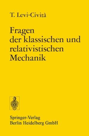 Fragen der Klassischen und Relativistischen Mechanik