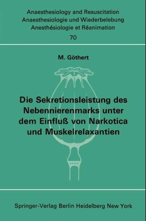 Die Sekretionsleistung des Nebennierenmarks unter dem Einfluß vonNarkotica und Muskelrelaxantien