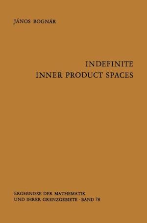 Indefinite Inner Product Spaces