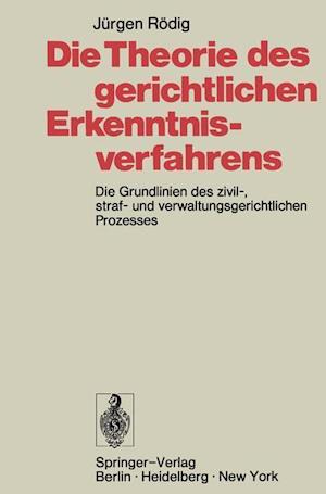 Die Theorie des gerichtlichen Erkenntnisverfahrens